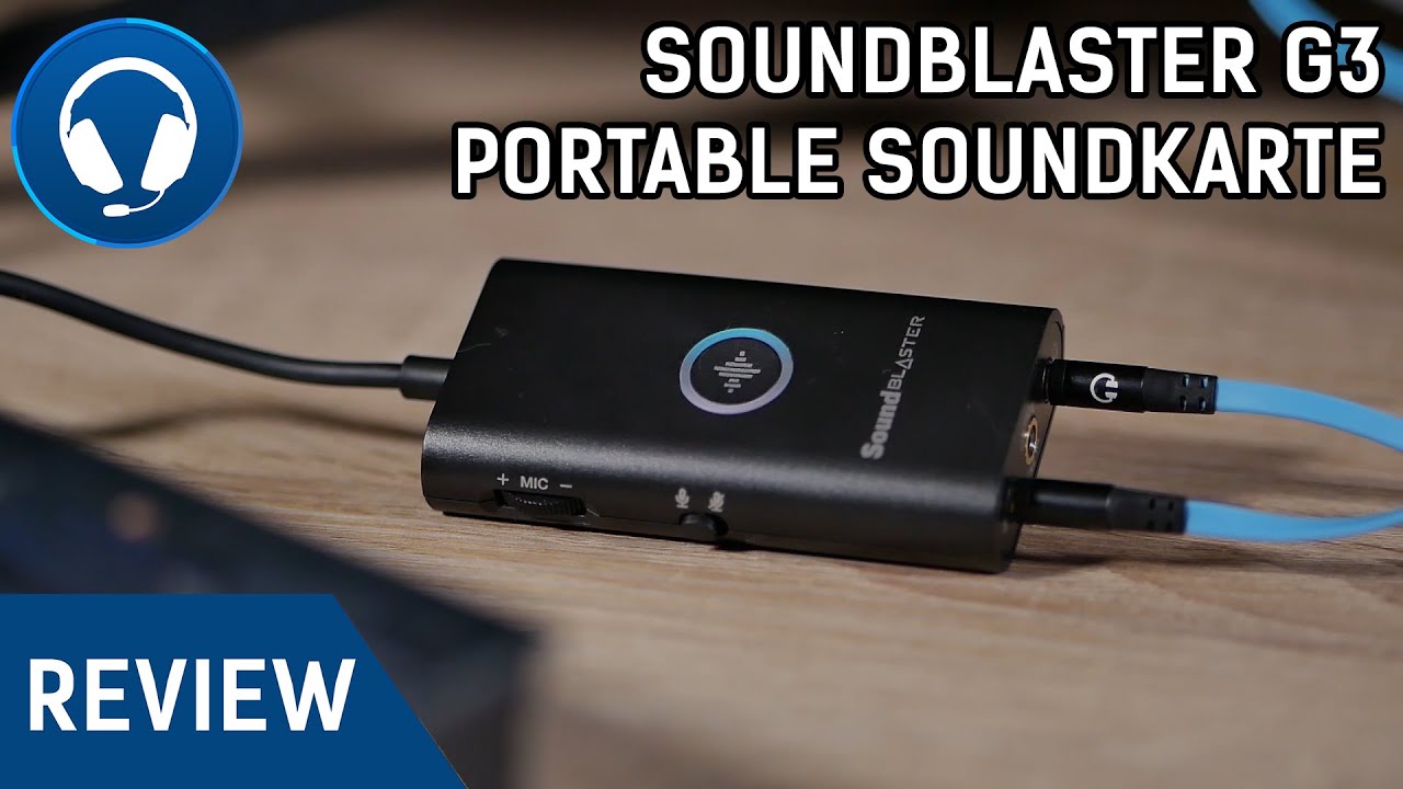 SoundBlaster G3 USB Soundkarte Review - PORTABLER PREMIUM SOUND?
