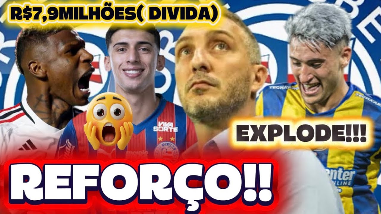 🔥💣😱EXCELENTE NOT&Iacute;CIA PARA O BAHIA;🔥ARBOLEDA,ALEJO VELIZ, SANABRIA;😱BAHIA S&Oacute; DEPENDE DELE, NOT&Iacute;CIAS 