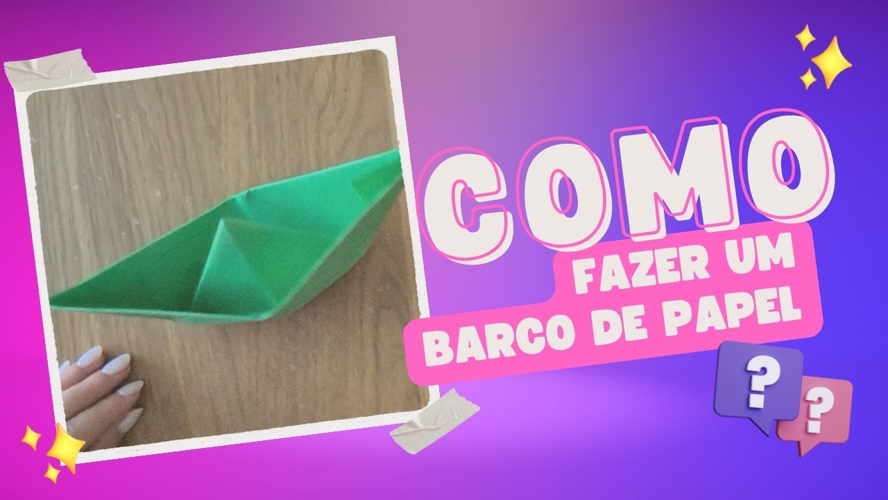 Como Fazer um Barco de Papel | Origami para Iniciantes | How to make a paper boat