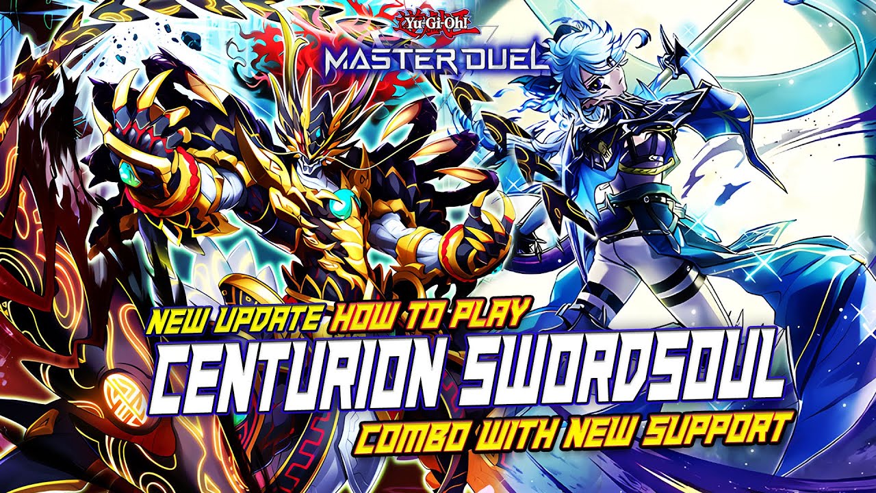 MASTER DUEL - HOW TO PLAY! CENTURION FT. SWORDSOUL WITH NEW UPDATE SUPPORT - FULL NEW COMBO