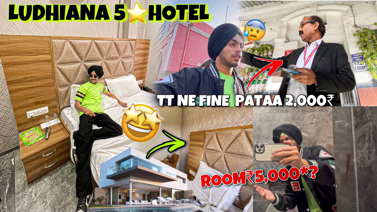 Ludhiana 5*🌟Hotel Room₹5,000*?😱TT Ne Fine Pataa₹2,000*