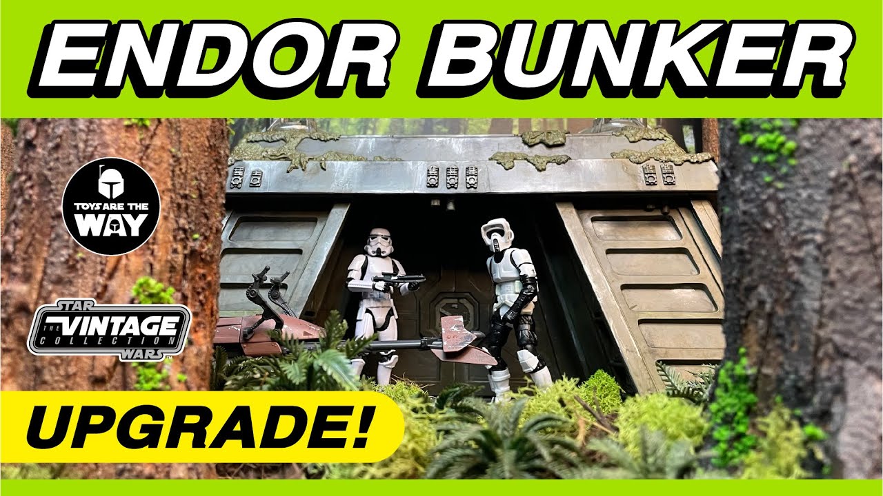 Star Wars The Vintage Collection  Endor Bunker | ROTJ 40TH | Upgrade & Tutorial!