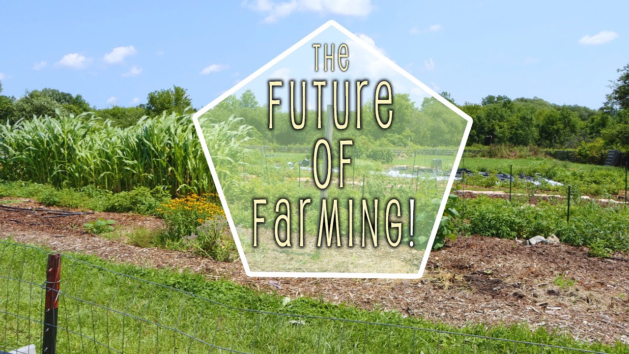 The Future of Farming