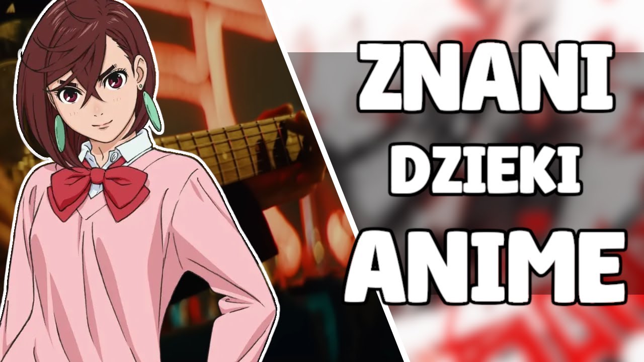 Zespoły które WYBIŁY SIĘ dzięki ANIME!