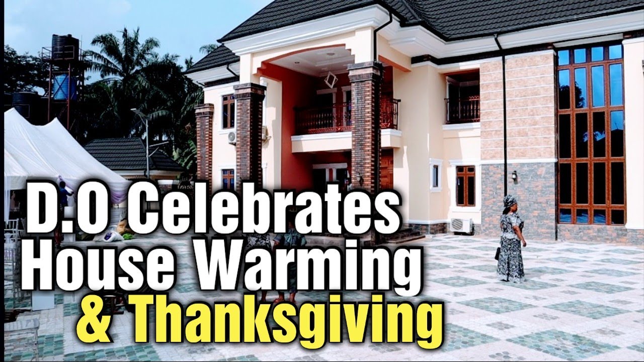 Chief Okwuchukwu Odukwe (D.O), House Warming  and Thanksgiving Ceremony