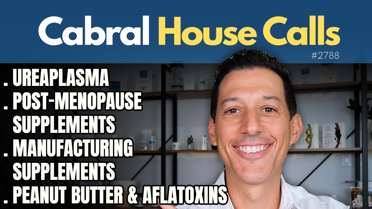 Ureaplasma, Manufacturing Supplements, Post-Menopause Supplements, Peanut Butter & Aflatoxins
