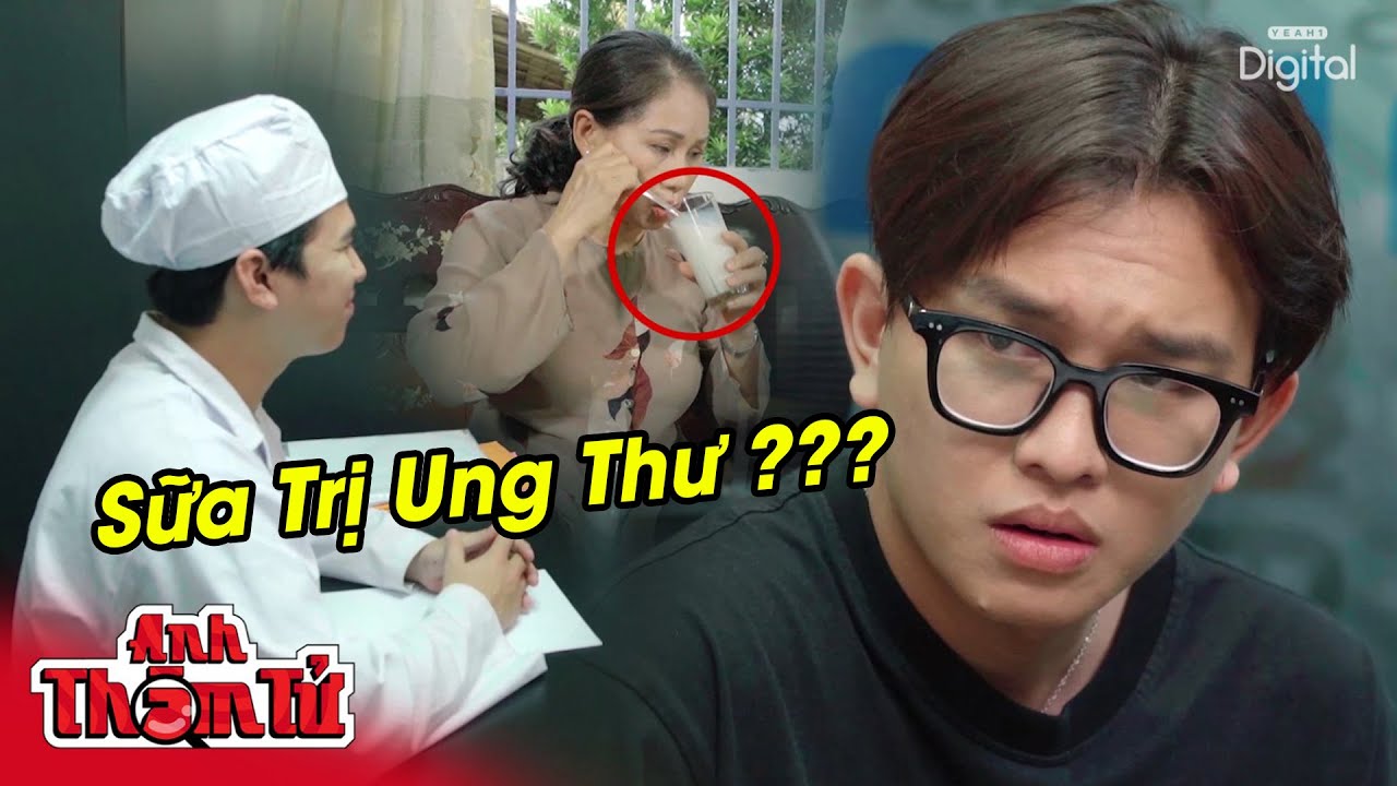 Ph&aacute; &Aacute;n #148 - SỮA TRỊ UNG THƯ - G&oacute;c Khuất 