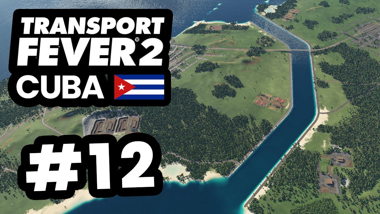 Building The CUBAN CANAL on The Island - Transport Fever 2 Cuba #12