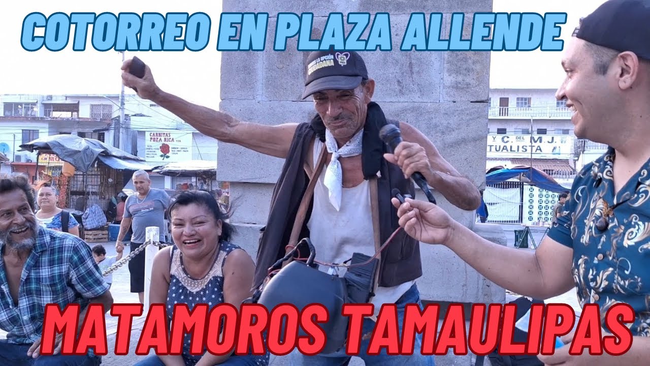 Se armo el Cotorreo en la plaza allende con la banda de Matamoros Tamaulipas