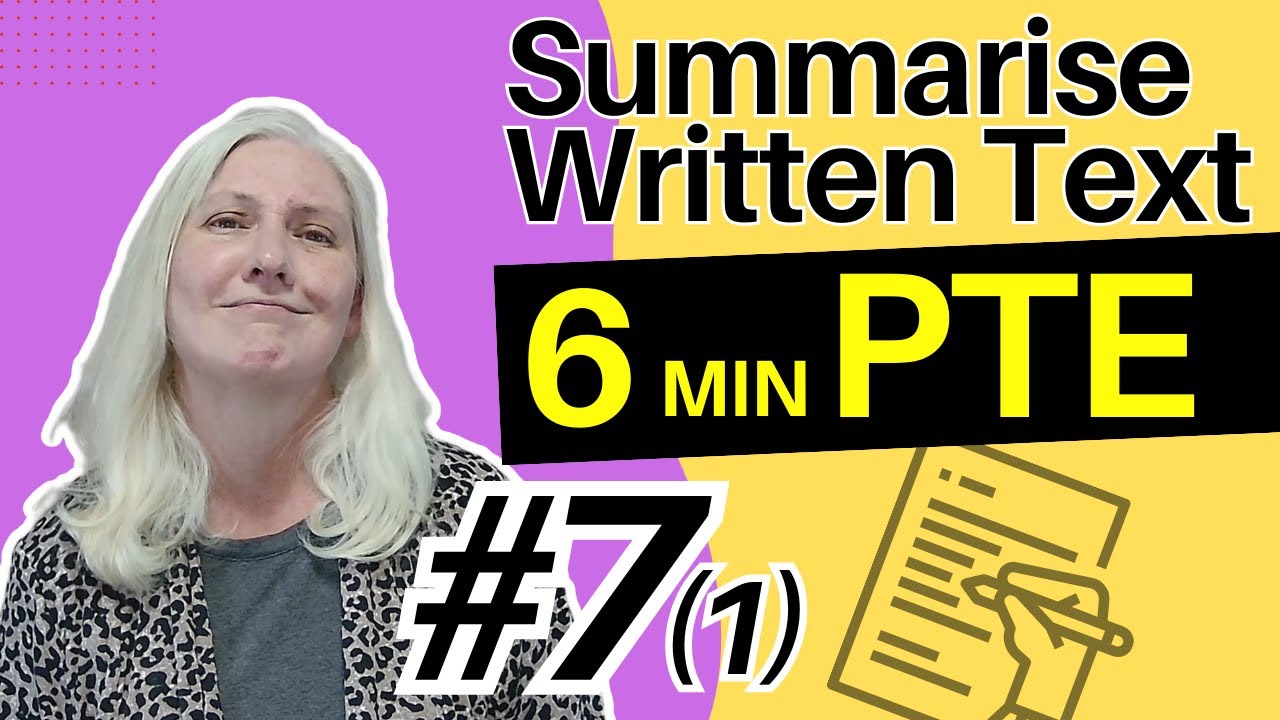 PTE 07(1): Complete in 4 steps! | Summarise written text