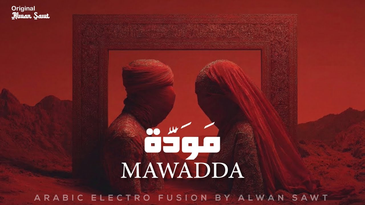 Mawadda | مَوَدَّة &ndash; Arabic Techno House Mix | Alwan Sawt