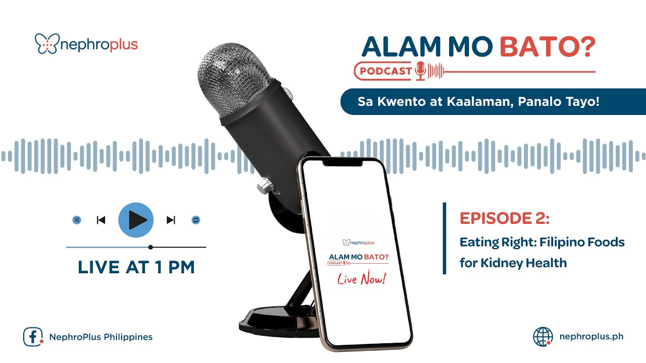 Episode 2: Eating Right: Filipino Foods for Kidney Health