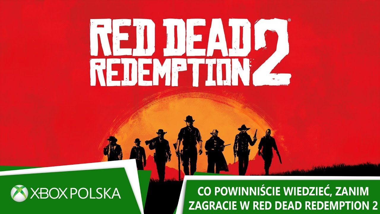 Co powinniście wiedzieć, zanim zagracie w Red Dead Redemption 2 | Xbox XY Extra