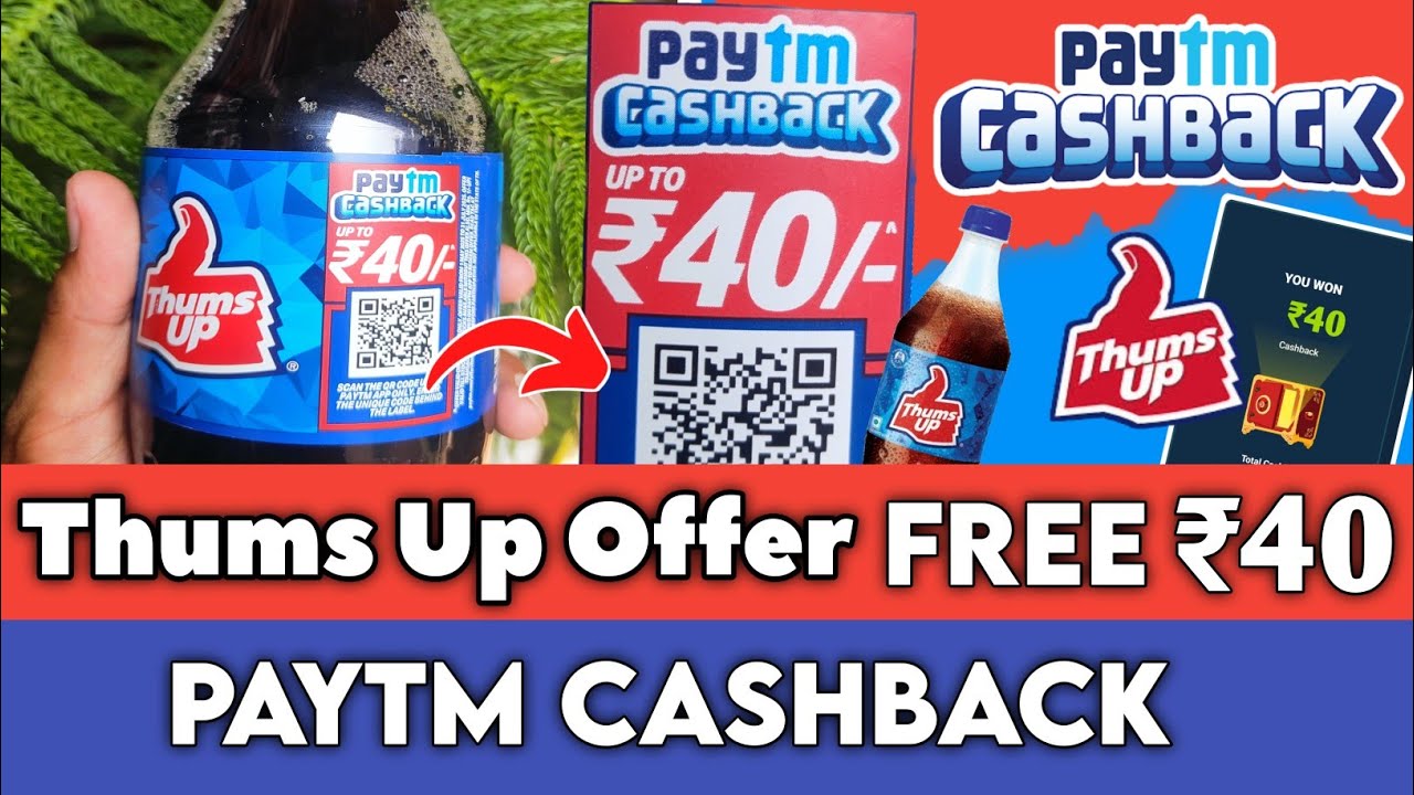 Thumbs Up Paytm Cashback Offer 2025 !! How to Redeem Thums up ₹40 Cashback in Paytm...😎