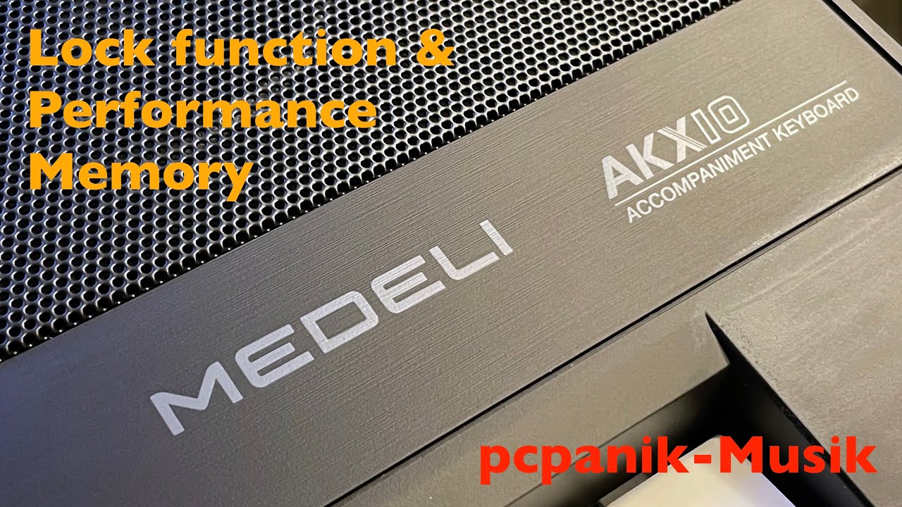 pcpanik-Musik :  Medeli AKX10 - Lock function & Performance Memory (EN)