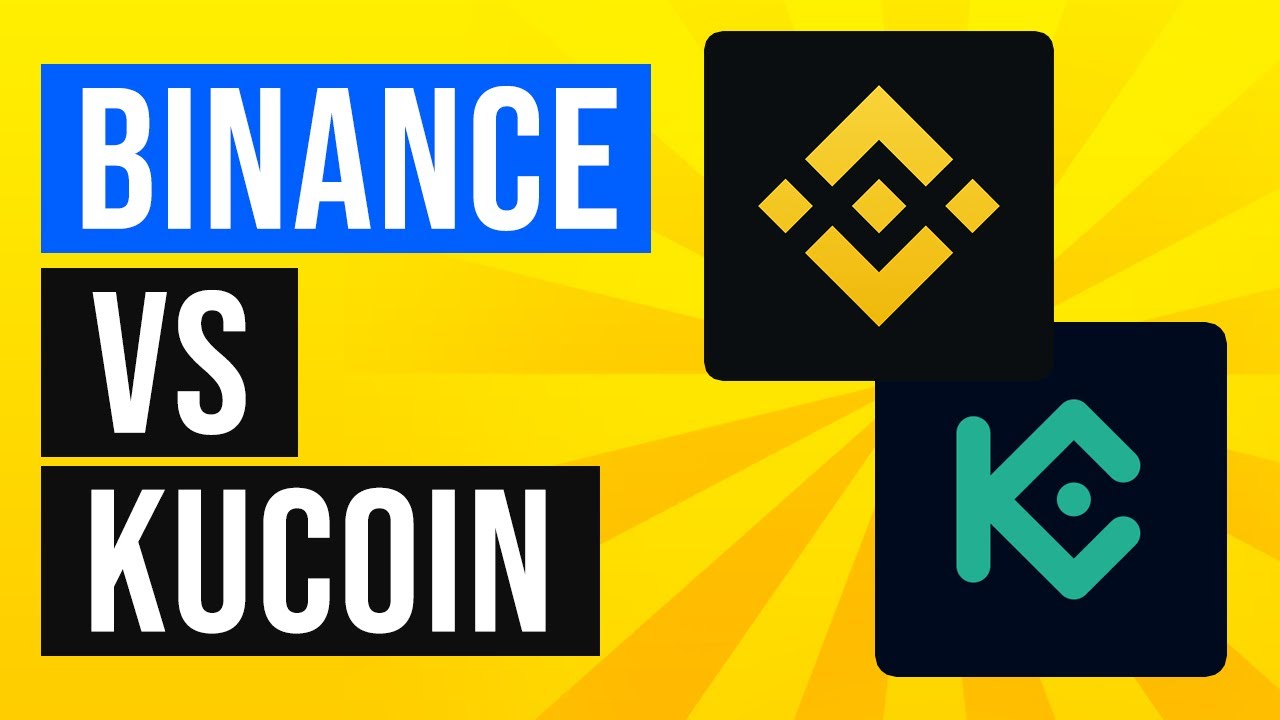 Binance vs KuCoin - Which One Is Better? (2022)