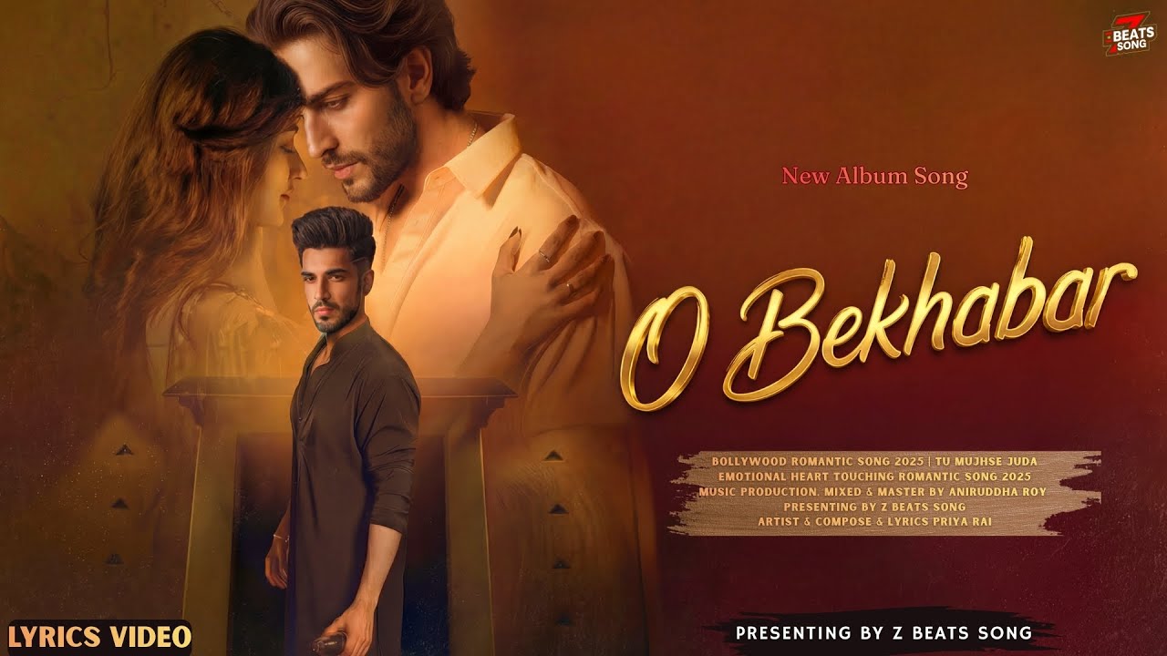 O Bekhabar | Latest Hindi Romantic Sad Song 2026 | Heart-Touching Emotional Sad Song | Z Beats Song