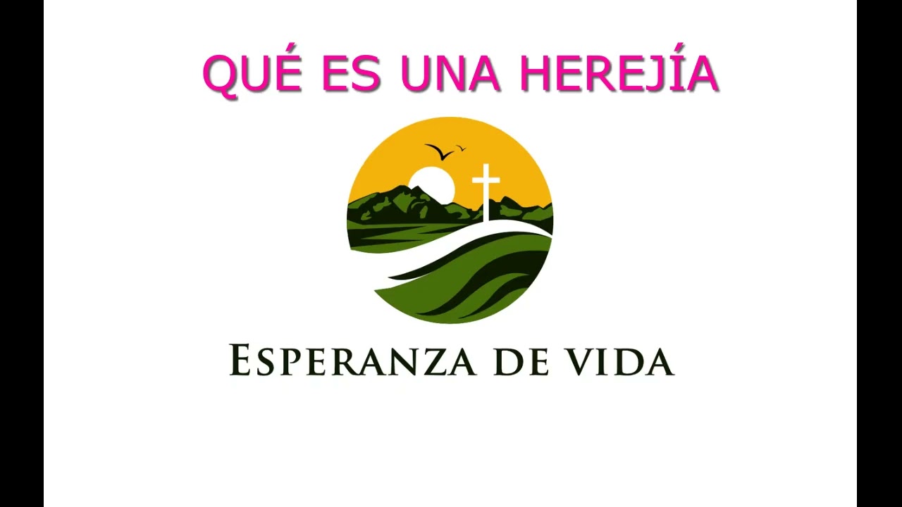 Y407  ¿QUÉ ES UNA HEREJÍA?