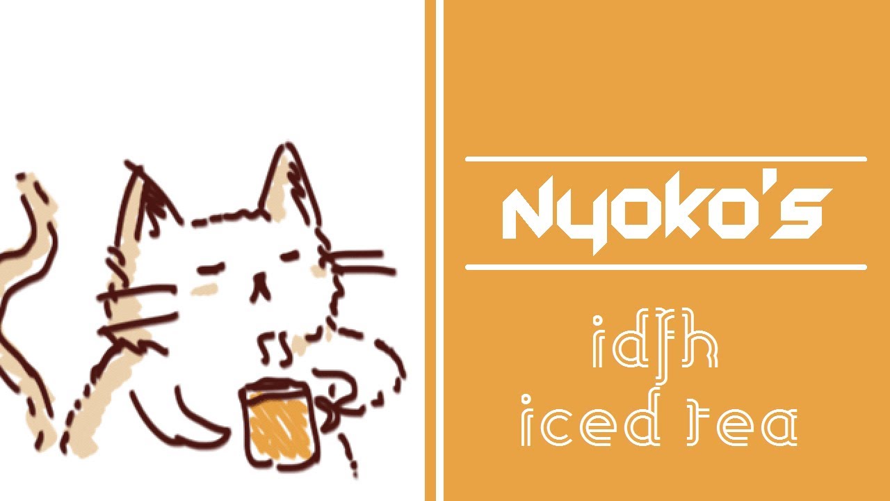 [OMFG Style] IDFK - Iced Tea