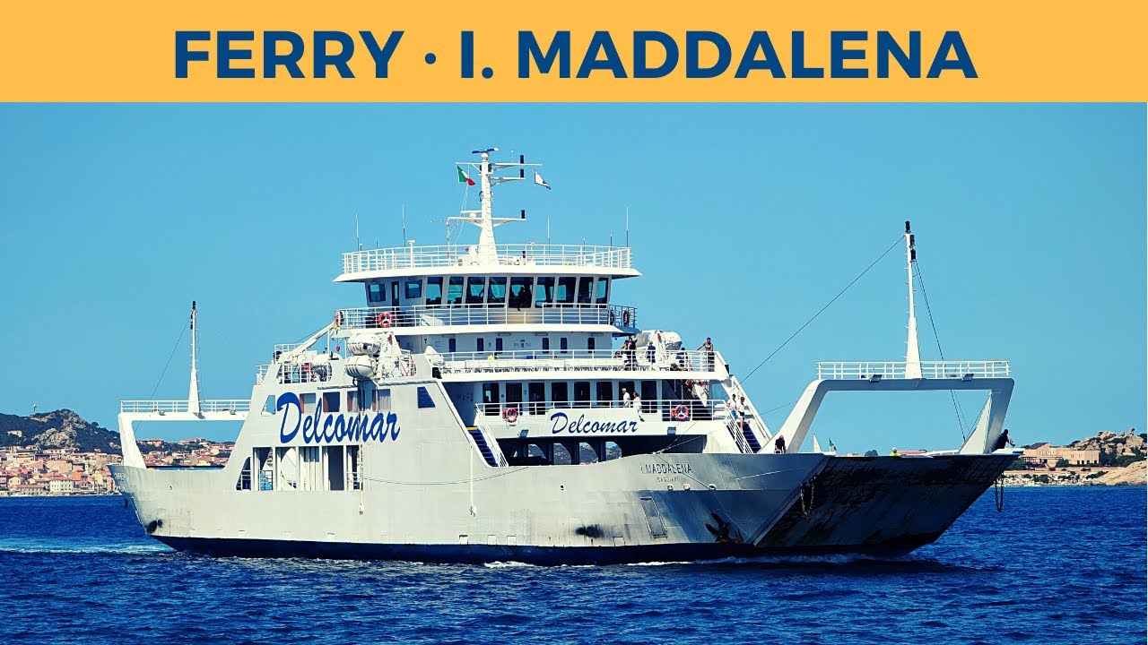 Arrival & departure of ferry I. MADDALENA, Palau (Delcomar)