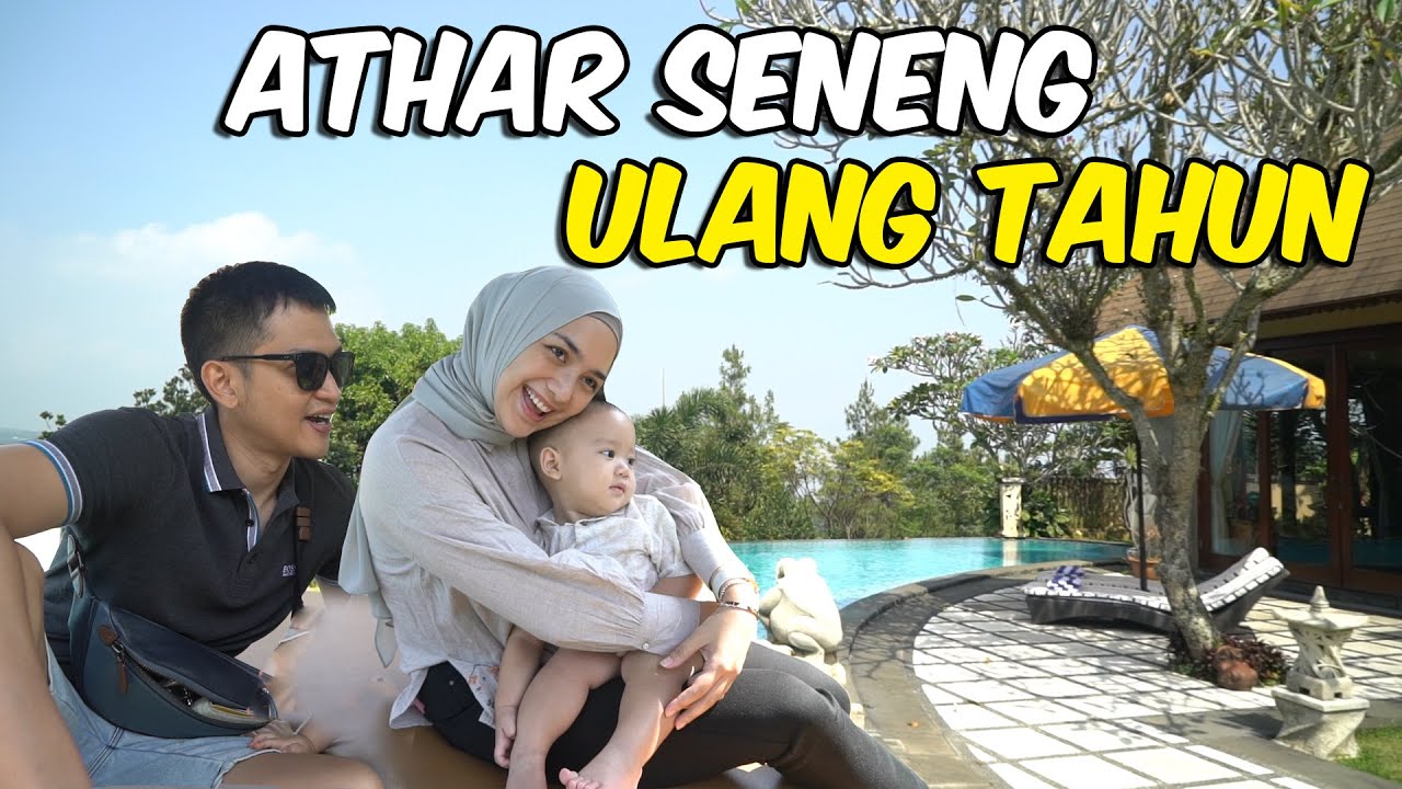 ULANG TAHUN PERTAMA ATHAR!! GA BISA TIDUR…RAYAIN DI VILLA MEWAH!♥️😍
