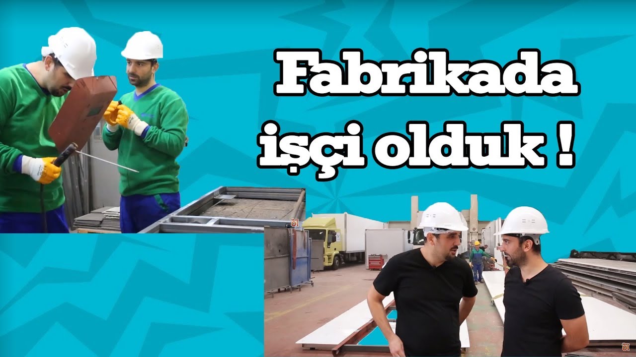FABRİKADA İŞÇİ OLMAYA ÇALIŞMAK