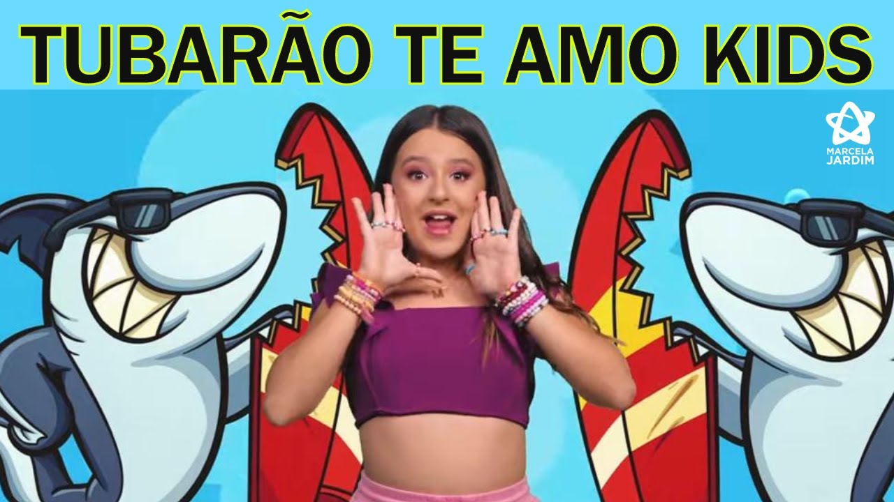 TUBAR&Atilde;O TE AMO KlDS (Clipe Oficial) - Marcela Jardim