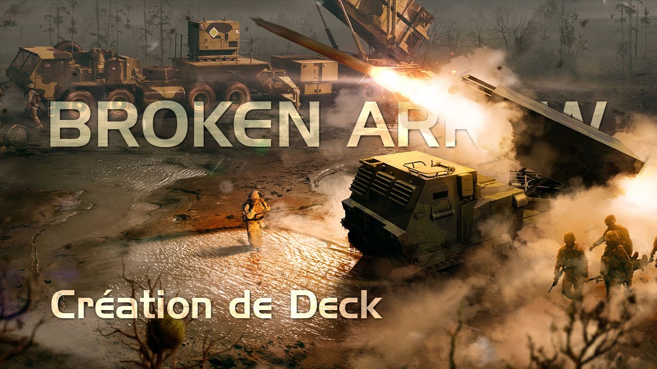Broken Arrow - Tutoriel Deck US & Russie pour D&eacute;butants | Guide FR