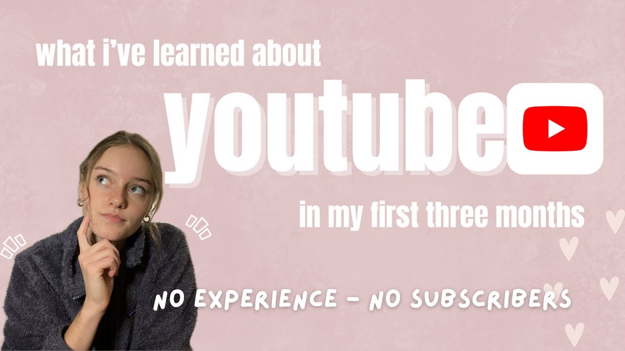 3 Months on YouTube: What I’ve Learned & Loved #youtube #starting
