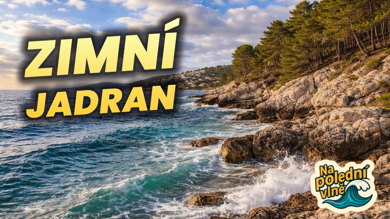 Kolem zimního Jadranu bez spěchu - Na polední vlně 🌊