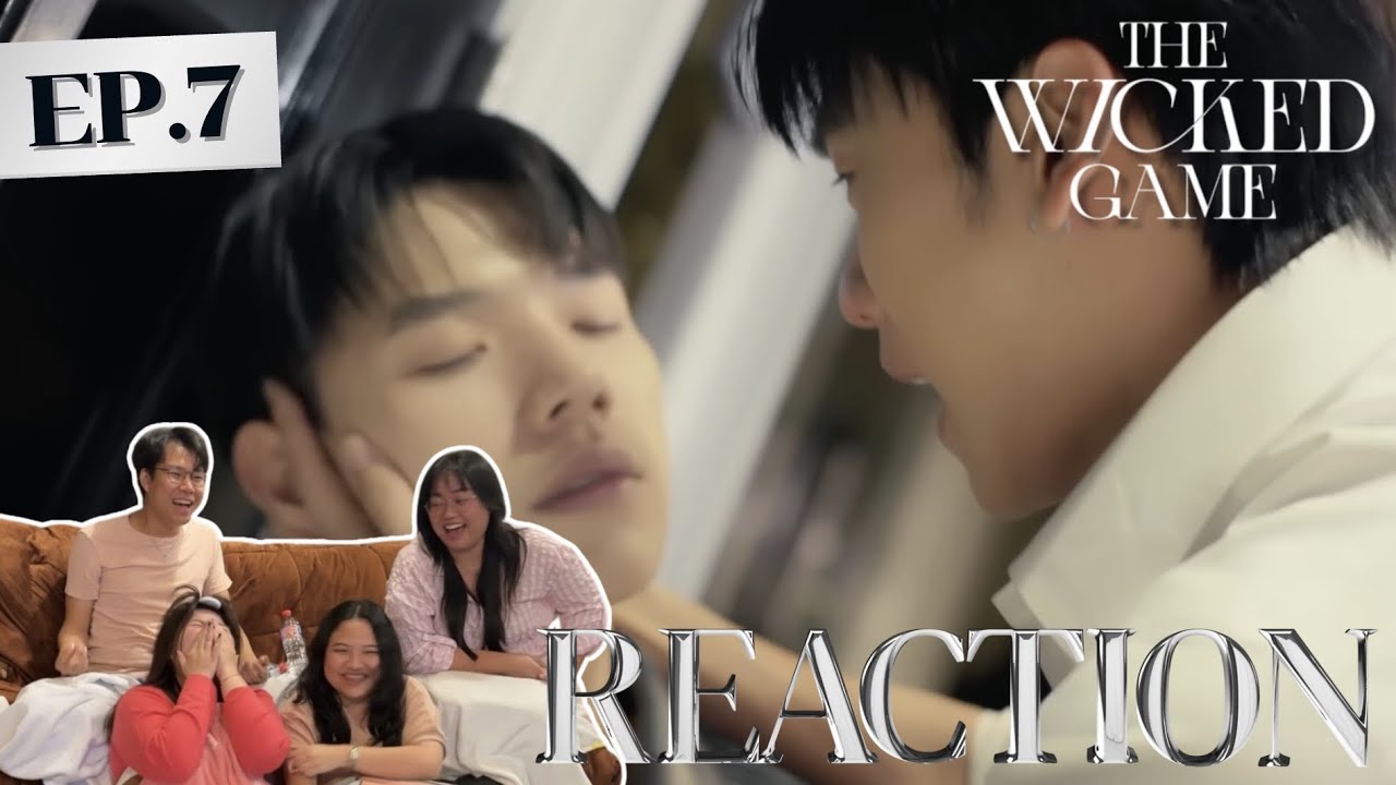 The Wicked Game เกมรักลวง EP7 | เห้ย ! เอาแบบนี้จริงดิ | Rooftop Reaction