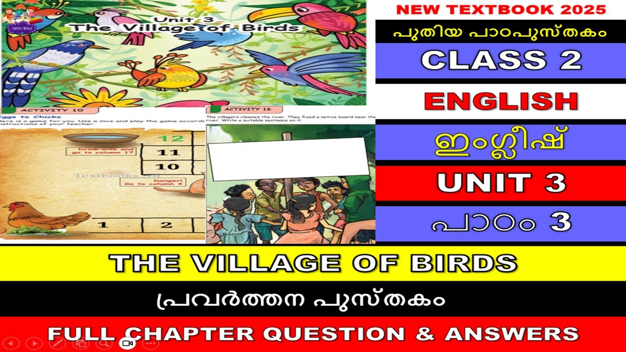 CLASS2|THE VILLAGE OF BIRDS|UNIT 3|FULL ACTIVITIES |പുതിയ TEXTBOOK 2025|FULL CHAPTER|KERALA SYLLABUS