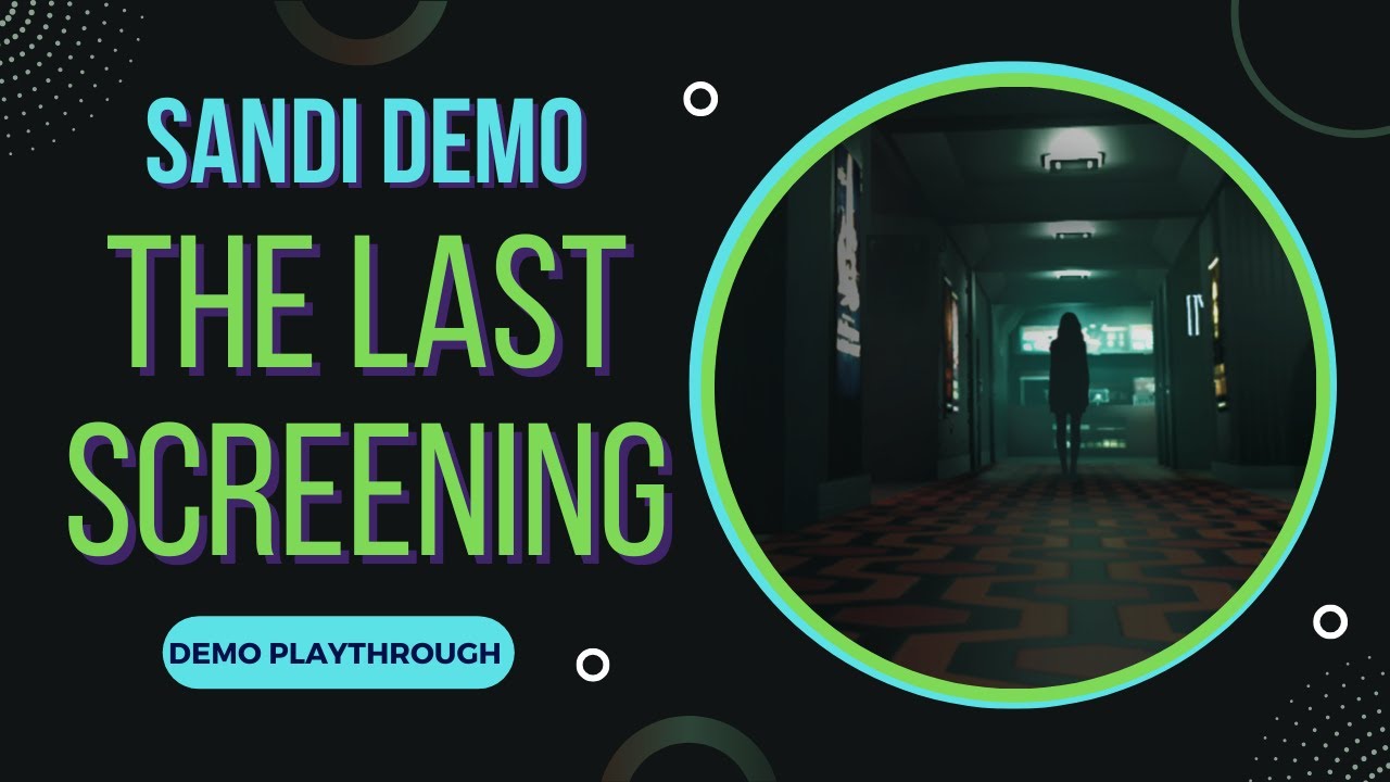 I Just Wanted A Movie Not An Existential Spiral 🎥🩸 | The Last Screening Demo