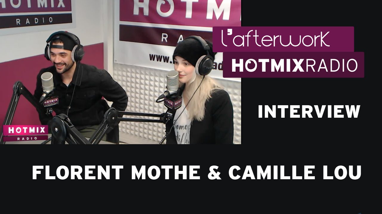 Florent Mothe & Camille Lou sur Hotmixradio