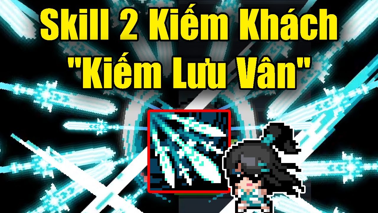 Skill 2 Kiếm Khách 