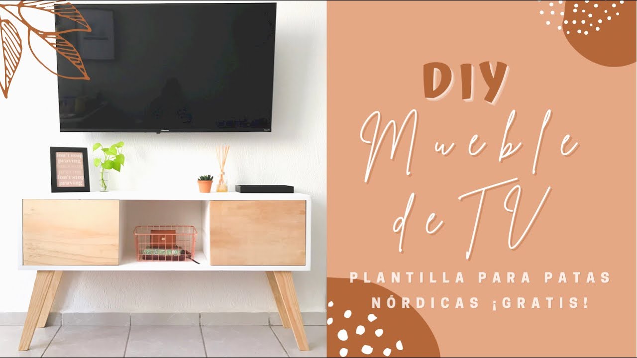 MUEBLE DE TV | COMO HACER UN MUEBLE ESTILO NÓRDICO + Molde Patas Nórdicas | Consola para TV