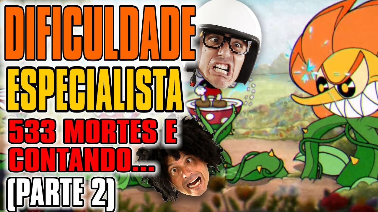 Cuphead - MODO ESPECIALISTA 533 MORTES E CONTANDO (PARTE 2 )  #ps4live Irmãos Piologo Games