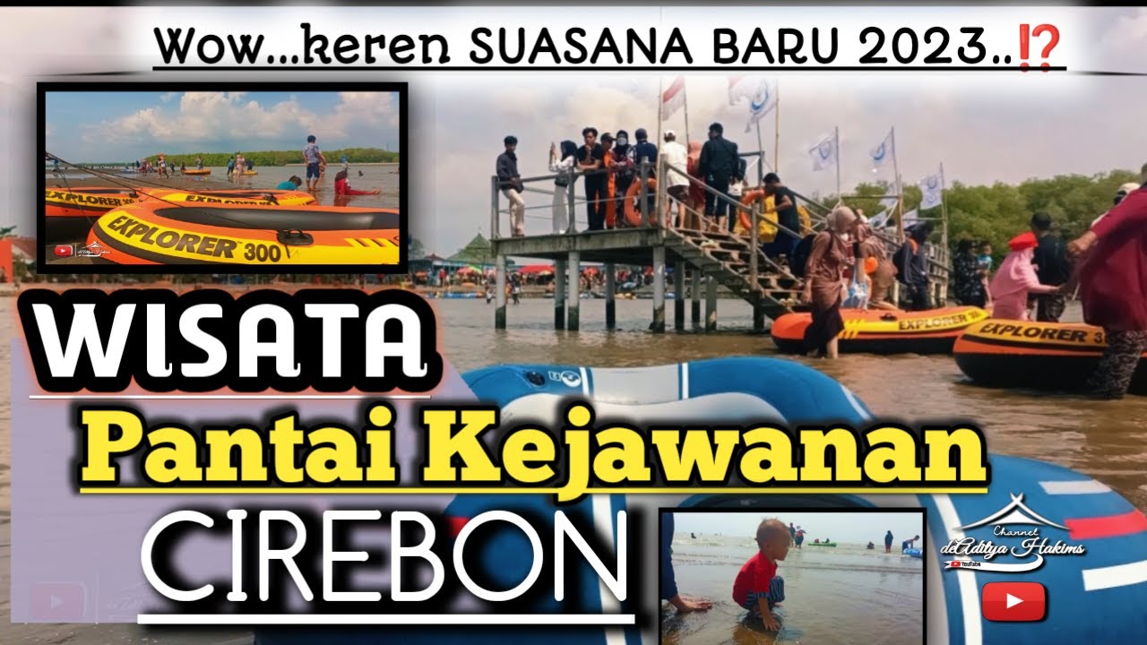 WISATA PANTAI KEJAWANAN CIREBON SUASANA TERKINI 2023‼️