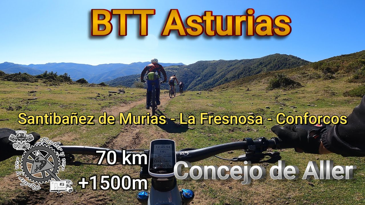 BTT Asturias | Santibañez de Murias, La Fresnosa, Conforcos...
