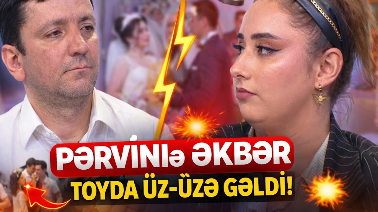 PƏRVİNİN TOYUDUR ⁉️ ƏKBƏR VƏ ANASIDA TOYA GƏLDİ💁🏻‍♀️