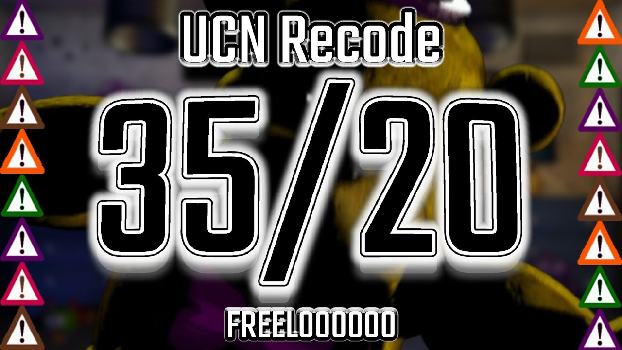 35/20 Mode Complete || UCN Recode