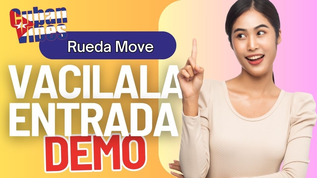 Vacilala Entrada | Rueda Move (Improvers Level)