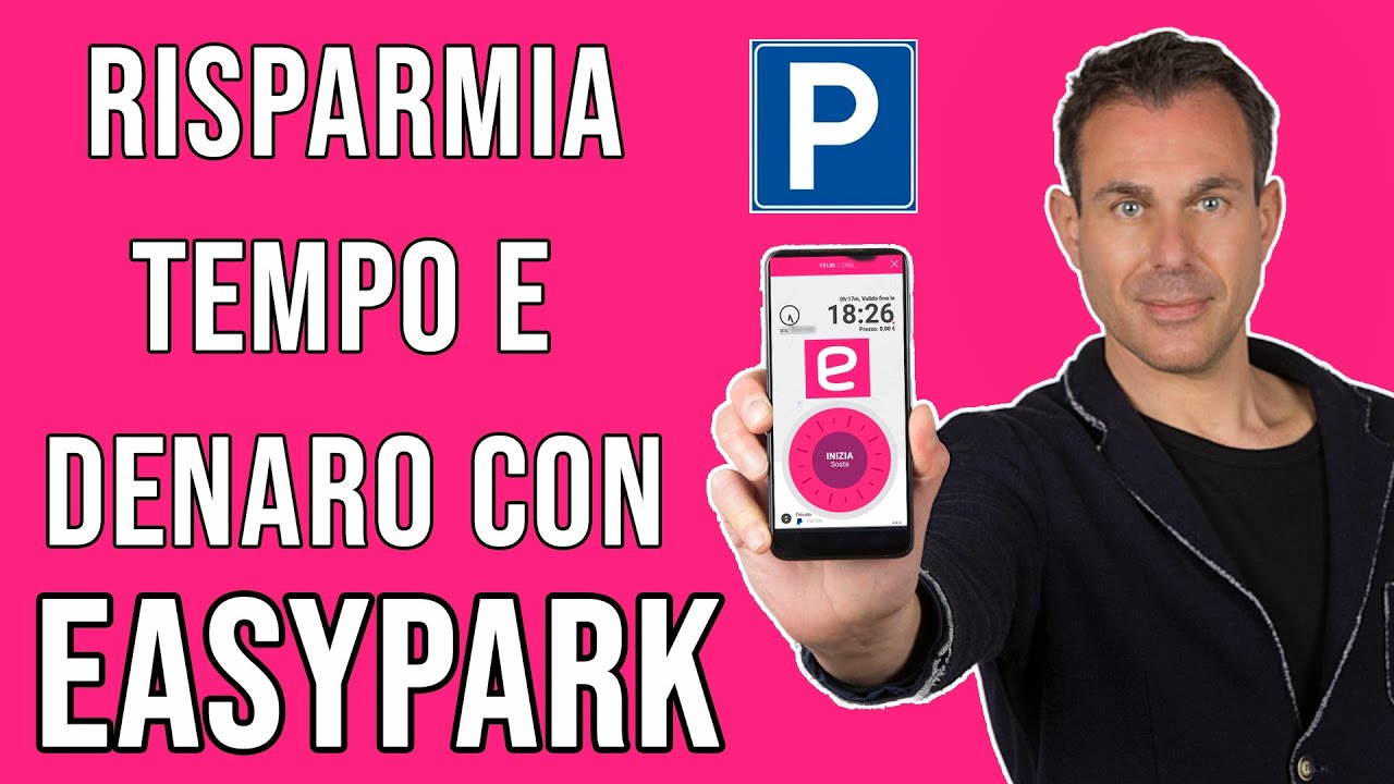 Tutorial EASYPARK in italiano, prova sul campo dell'app e perchè usarla