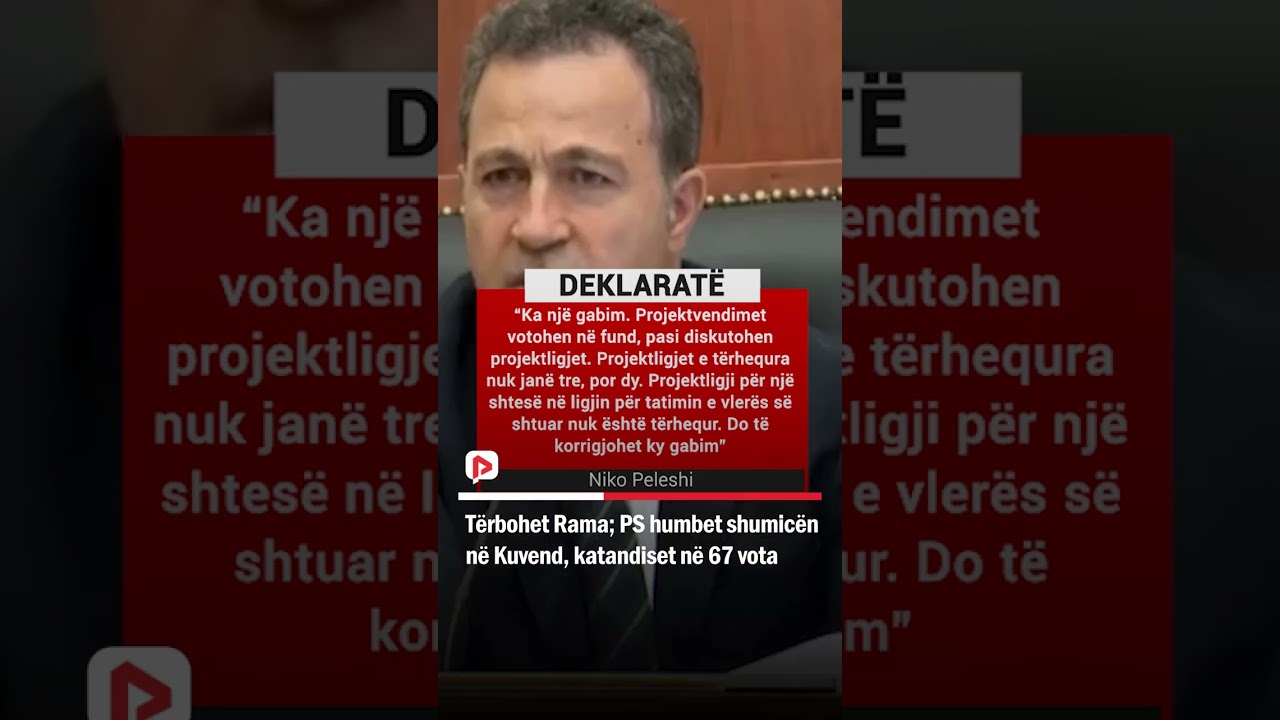 T&euml;rbohet Rama; PS humbet shumic&euml;n n&euml; Kuvend, katandiset n&euml; 67 vota