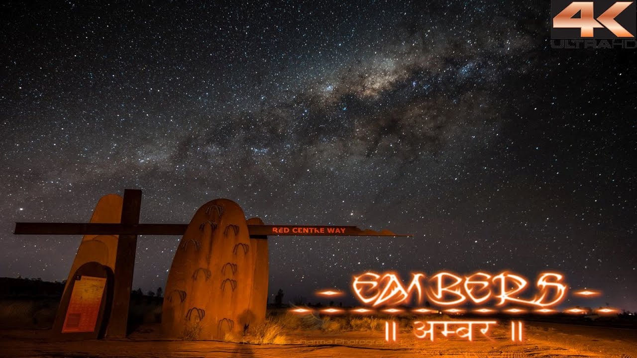 Embers : The Night Sky & Uluru Time lapse 4K