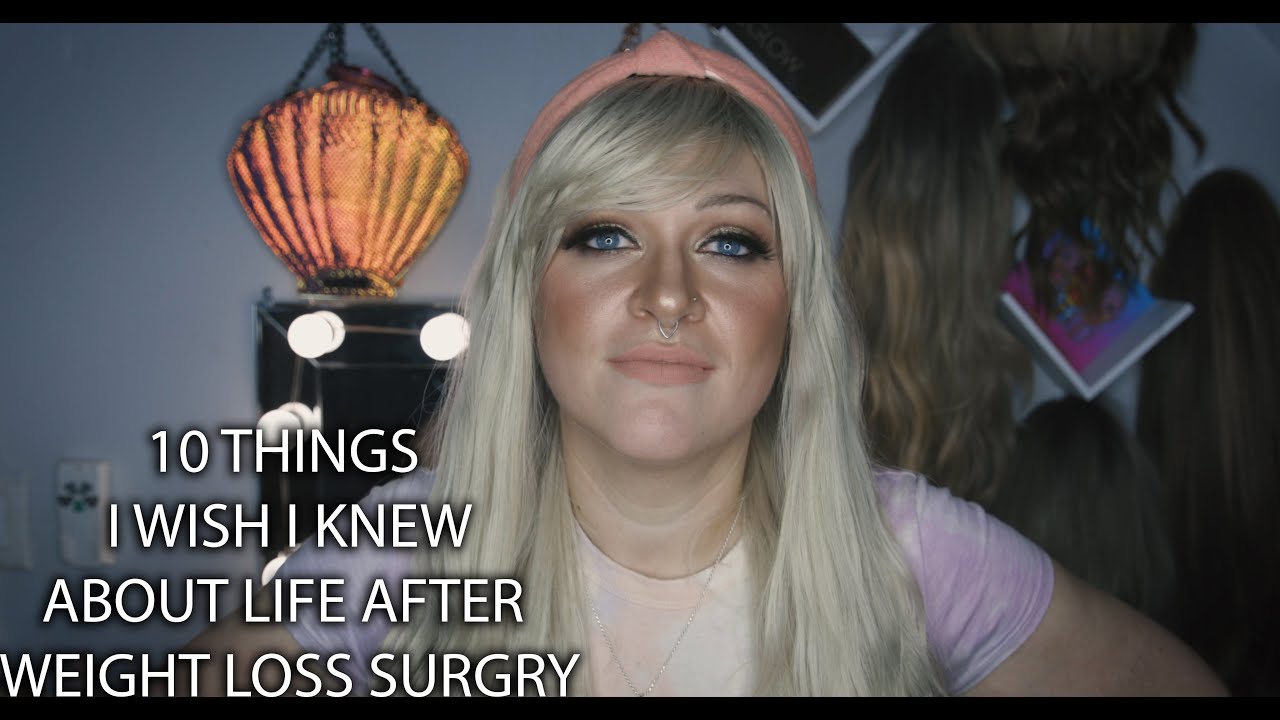 10 THINGS I WISH I KNEW ABOUT LIFE AFTER WEIGHT LOSS SURGERY | WLS Pros & Cons | Weight Loss