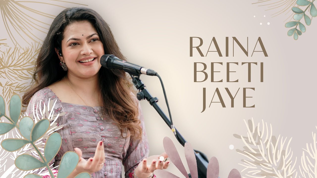 Raina Beeti Jaye | Priyanka's Playlist | Priyanka Barve