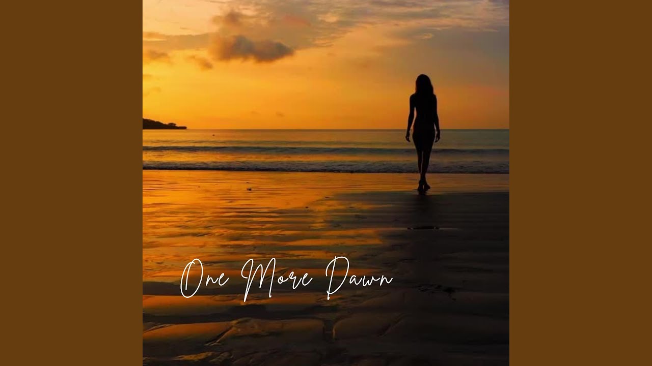 One More Dawn