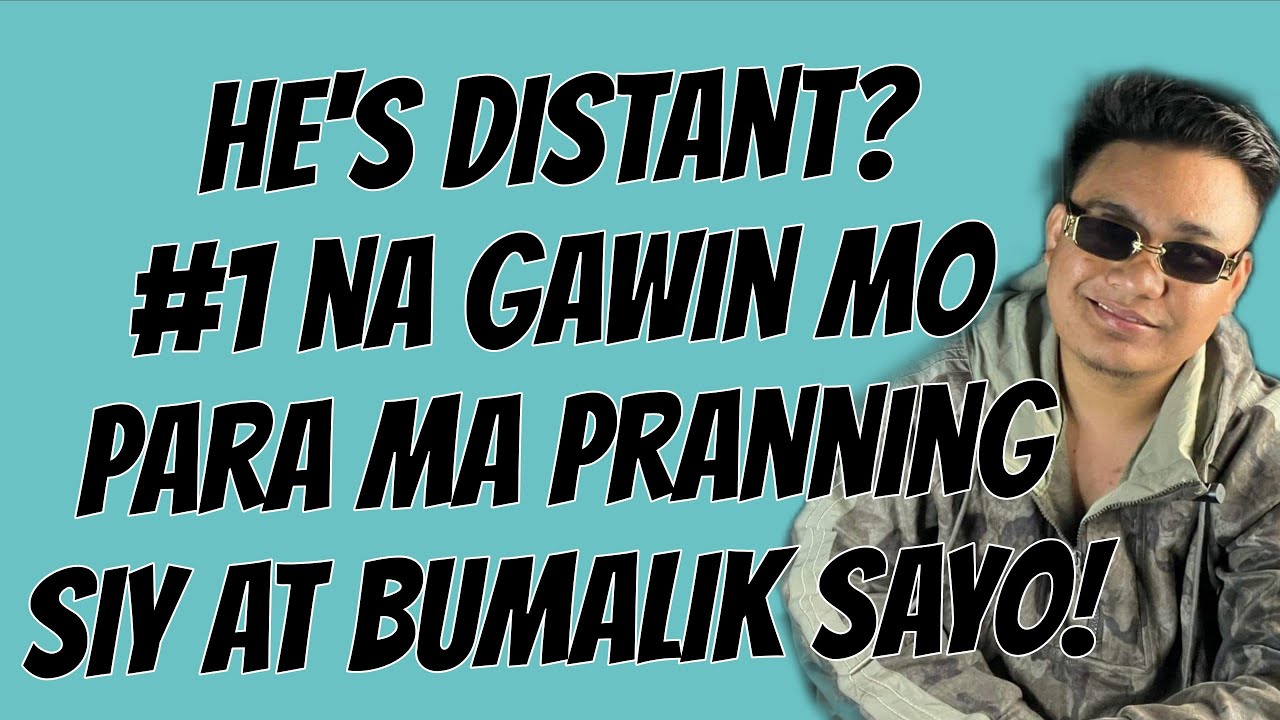 ⏺️He's Distant? Nilalay na Niya Ang Sarili niya sayo? (DO THIS!)
