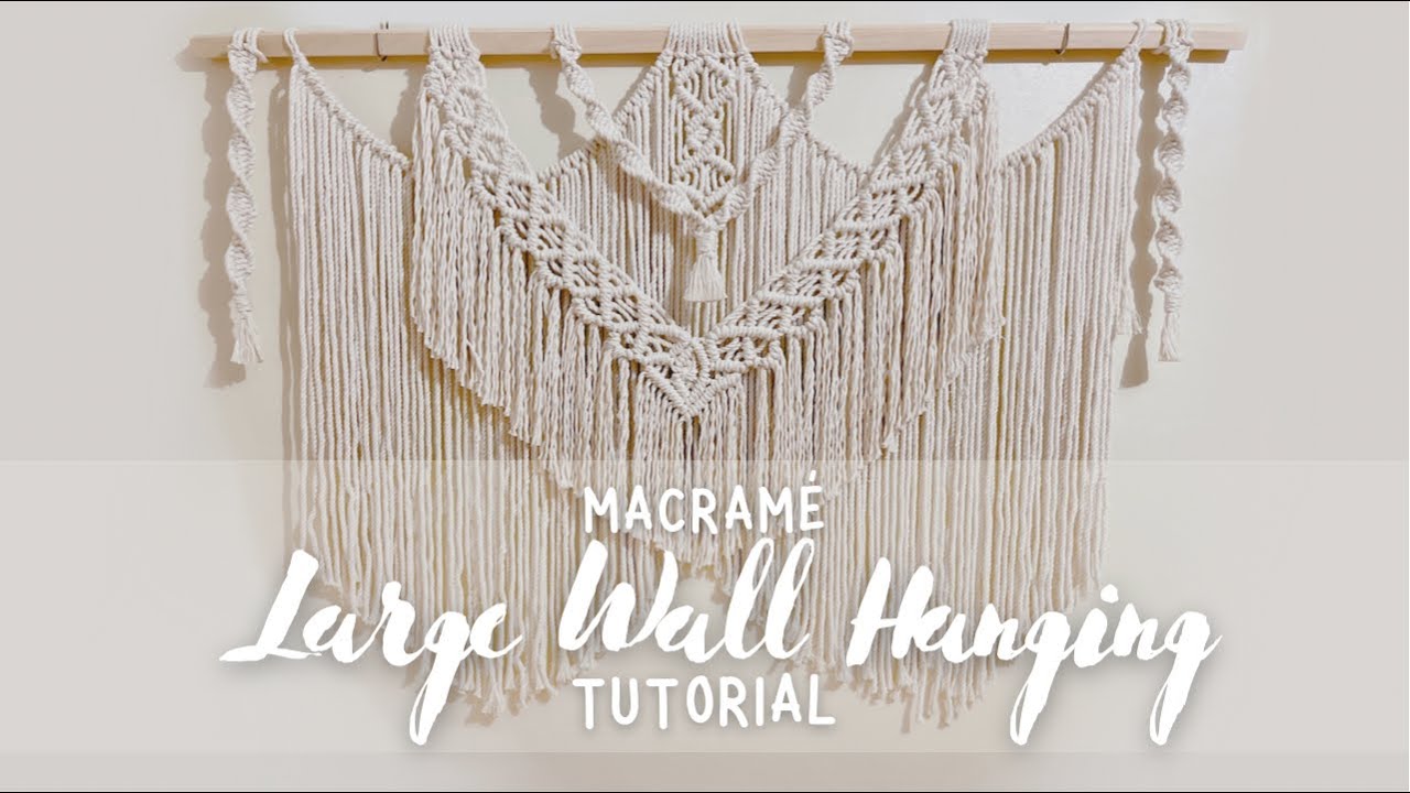 How to make: Large Boho Macrame Wall Hanging Tutorial for Beginners